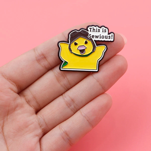 This is Sewious! Funny Yellow Duck Enamel Pin